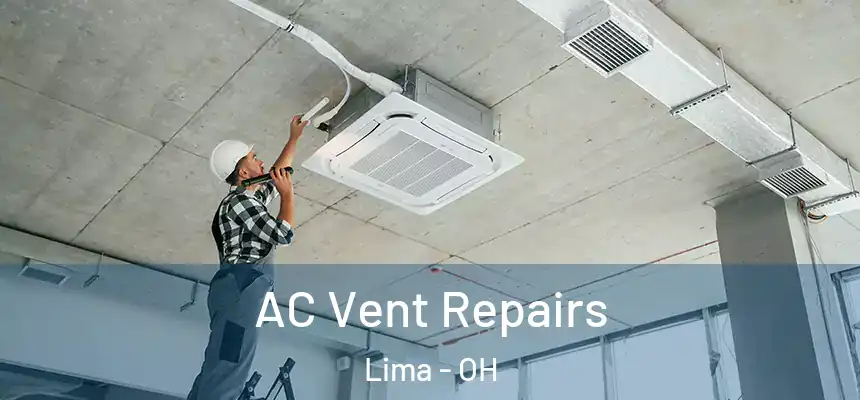 AC Vent Repairs Lima - OH