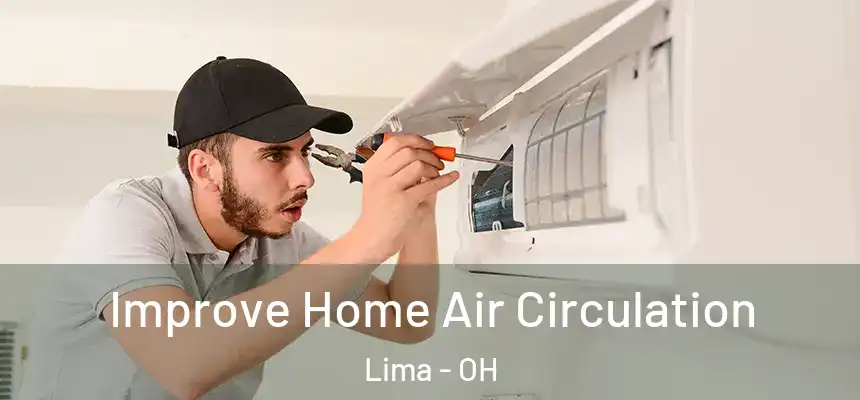 Improve Home Air Circulation Lima - OH