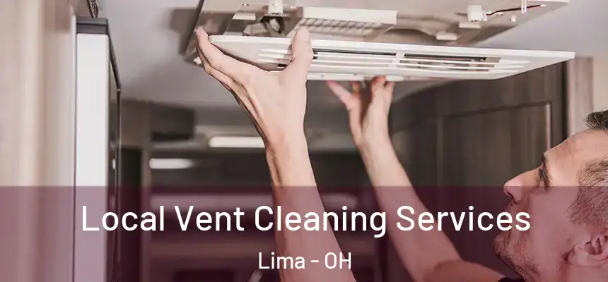  Local Vent Cleaning Services Lima - OH