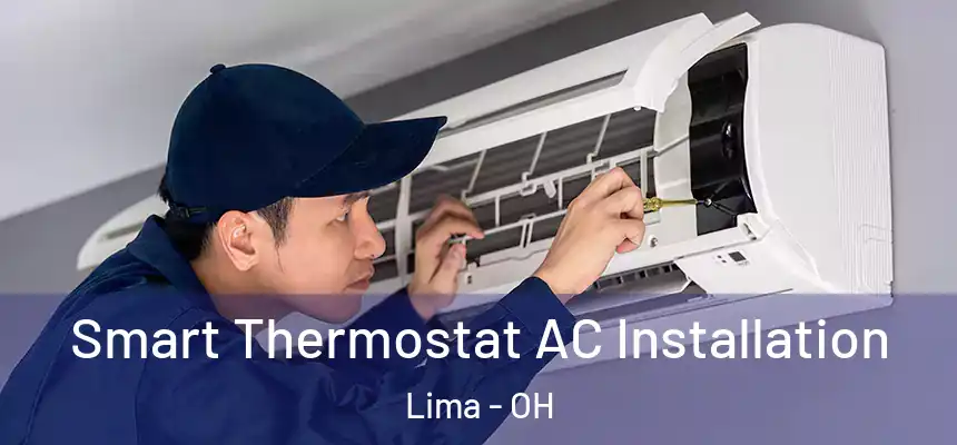 Smart Thermostat AC Installation Lima - OH